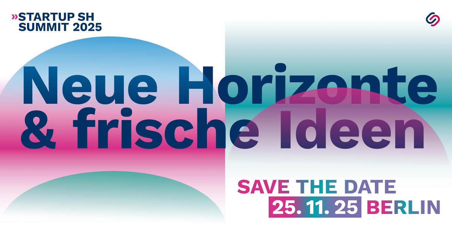 Der echte Norden trifft die Hauptstadt – StartUp SH Summit am 25. November in Berlin!